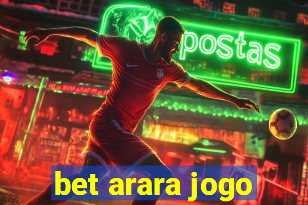 bet arara jogo